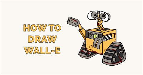 How To Draw Wall E Howtoset