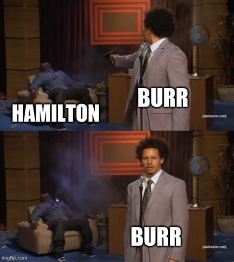 Why Burr Imgflip