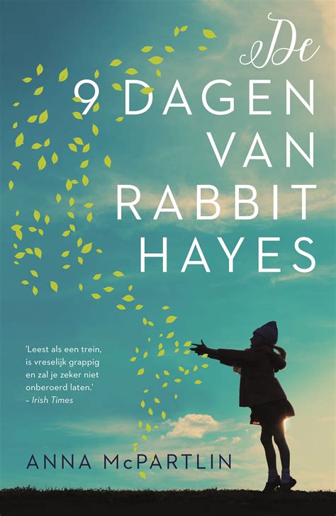 Recensie De 9 Dagen Van Rabbit Hayes Anna Mcpartlin Drukinkt