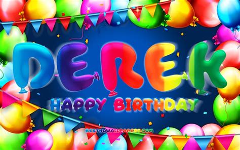 Download Wallpapers Happy Birthday Derek K Colorful Balloon Frame Derek Name Blue