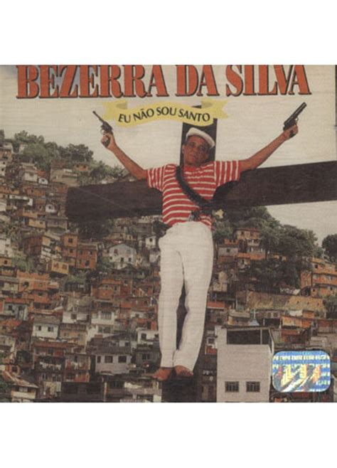 Cd Samba Axé E Pagode Bezerra Da Silva Eu Não Sou Santo Raro