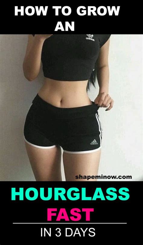 Top Tips On How To Get An Hourglass Figure In 3 Days Hourglass Figure Diet And Workout Plan