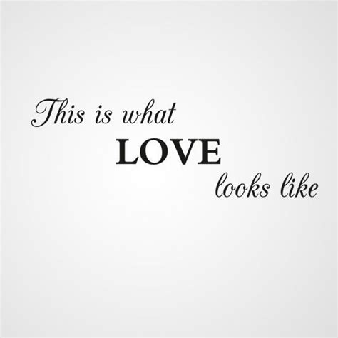 This Is What Love Looks Like What Is Love Like Quotes Stencil Crafts