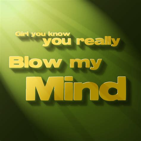 You Blow My Mind By Diegokman On Deviantart