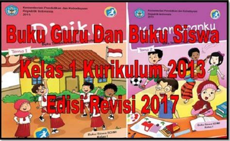 Buku Guru Dan Buku Siswa Kelas 1 Kurikulum 2013 Edisi Revisi 2017
