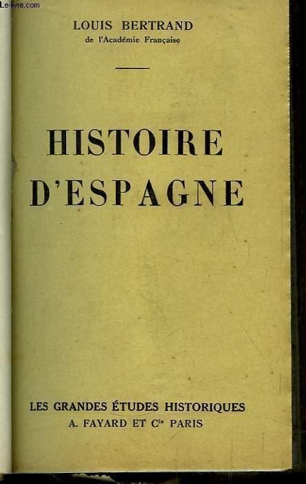 Histoire Despagne By Bertrand Louis Bon Couverture Rigide 1932