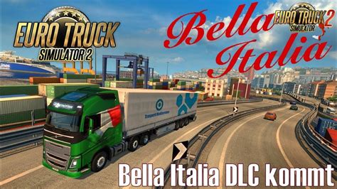 Bella Italia Dlc Euro Truck Simulator 2 Ets2 Mods Euro Truck