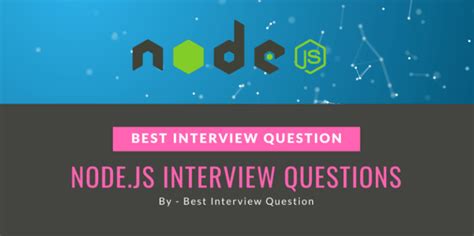 Most Popular 70+ Node.js Interview Questions and Answers 2021