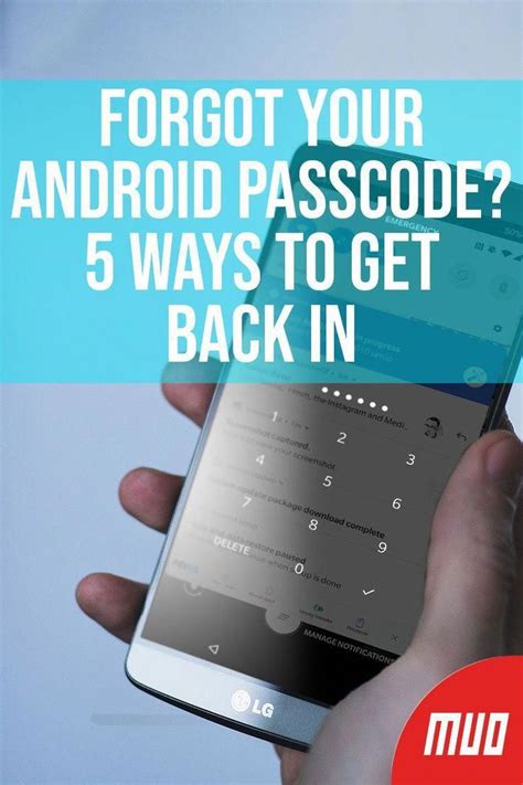 Forgot Your Android Passcode 5 Ways To Get Back In If You Forgot Your Phone Passcode You