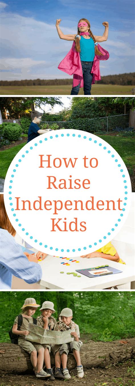 How To Raise Independent Kids The Organized Mom