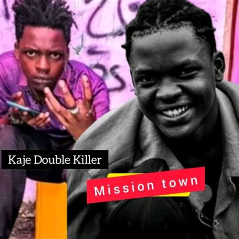 Audio Kaje Double Killer Mission Town Download Dj Kibinyo