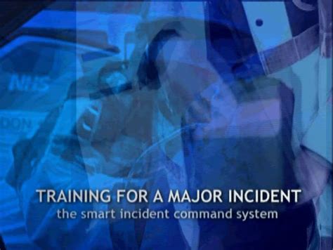 Smart Incident Command System Smart Training For A Major Incident