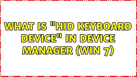 What Is Hid Keyboard Device In Device Manager Win Solutions Youtube