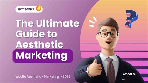 The Ultimate Guide To Aesthetic Marketing In 2023 Wooflo