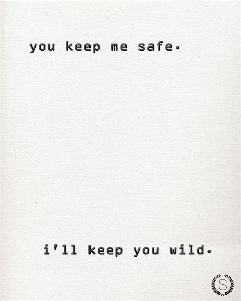 You Keep Me Safe Ill Keep You Wild Typography Poster Instant