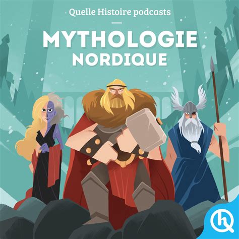Mythes et Légendes (podcast) - Quelle Histoire | Listen Notes