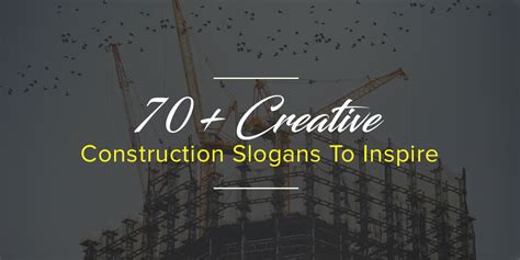 70 Construction Slogans To Inspire Your Business Identity