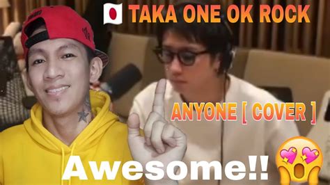 one ok rock taka [ anyone cover ] filipino react ] rams atagac reaction youtube