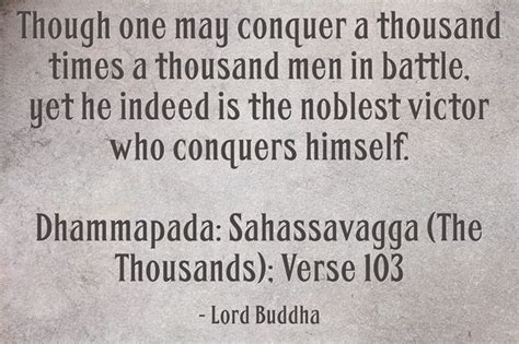 Though One May Conquer A Thousand Times A Thousand Men In Battle Yet