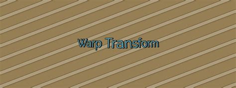 Warp Transform