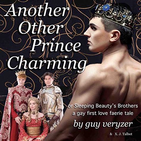 The Other Prince Charming Or Cinderella S Lost Brother A Gay First Love Faerie