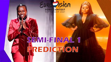 #eurovision 2021 takes place in rotterdam on 18, 20, 22 may 2021. Eurovision 2021 | Semi-Final 1 PREDICT - YouTube