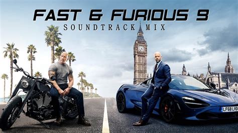 Fast And Furious 9 Hobbs And Shaw Soundtrack Mix Trap And Edm Music Youtube