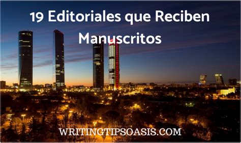 19 Editoriales Que Reciben Manuscritos Writing Tips Oasis