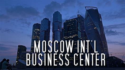 Moscow International Business Center Moscow Russia 4kultrahd