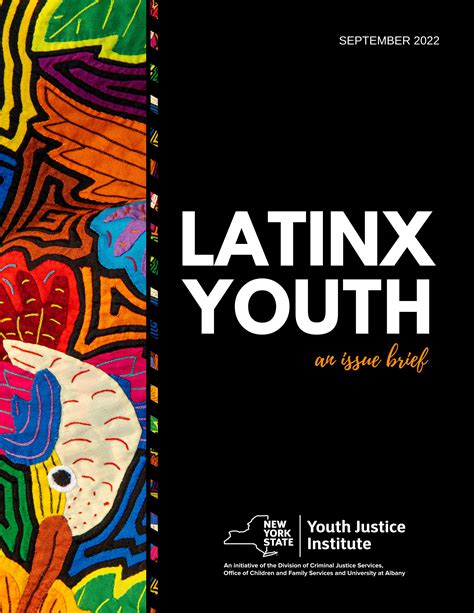 Latinx Youth Issue Brief 2022 Nys Youth Justice Institute By