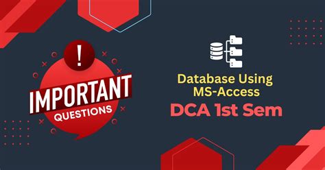 Dca 1st Sem Database Using Ms Access Important Questions Computer