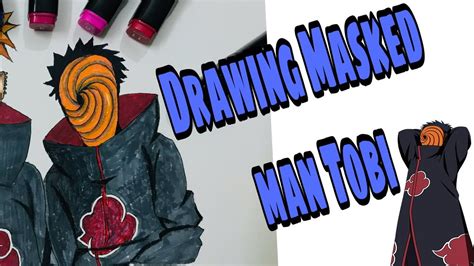 How To Draw Tobi Naruto Youtube