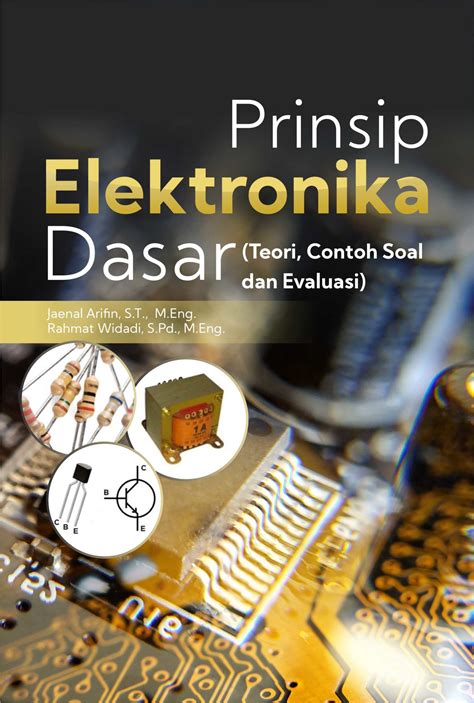 Buku Prinsip Elektronika Dasar Teori Contoh Soal Dan Evaluasi