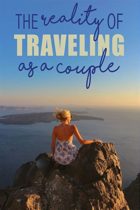 The Reality Of Traveling As A Couple • The Blonde Abroad Travel Couple Romantic Travel