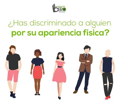 Has discriminado a alguien por su apariencia física en 2022