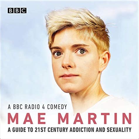 Mae Martin S Guide To 21st Century Addiction And Sexuality Audible Audio Edition