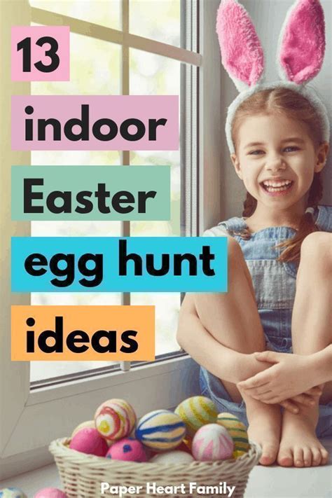 13 Indoor Easter Egg Hunt Ideas For Kids Of All Ages Easter