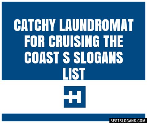 Catchy Laundromat For Cruising The Coast S Slogans Generator Phrases Taglines