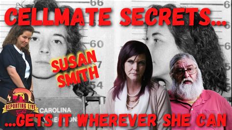 Susan Smith Cellmate Secrets Review Susan Smith Youtube
