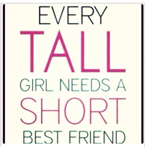 Funny Quotes About Tall Friends ShortQuotes Cc