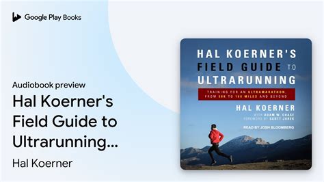 Hal Koerners Field Guide To Ultrarunning By Hal Koerner · Audiobook