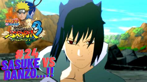 Sasuke Vs Danzo Naruto Shippuden Ultimate Ninja Storm 3 Fb