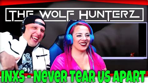 Inxs Never Tear Us Apart The Wolf Hunterz Reactions Youtube