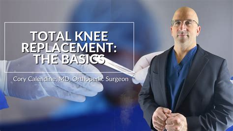 Total Knee Replacement The Parts Explained Cory Calendine Md