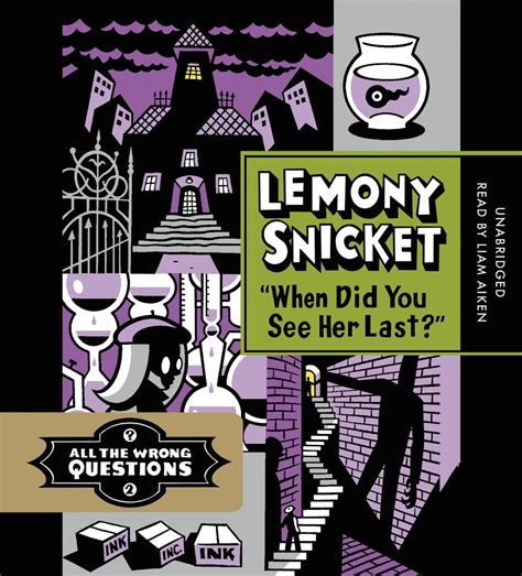When Did You See Her Last By Lemony Snicket Hachette Book Group