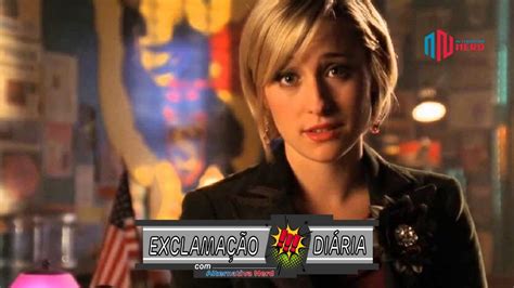 Exclamação Diária Allison Mack a Chloe de Smallville está solta