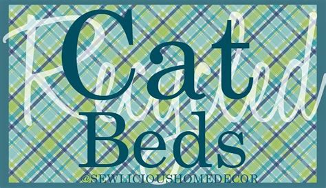 Recyced Upcycled Cat Beds Sewlicious Home Decor Cat Bed Fun