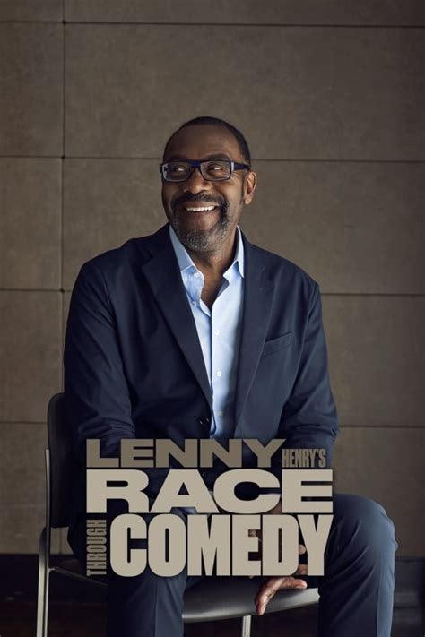 lenny henry s race through comedy 2019 the poster database tpdb