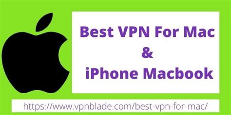 Best Vpn For Mac 2021 10 Killer Vpn For Your Iphone And Macbook