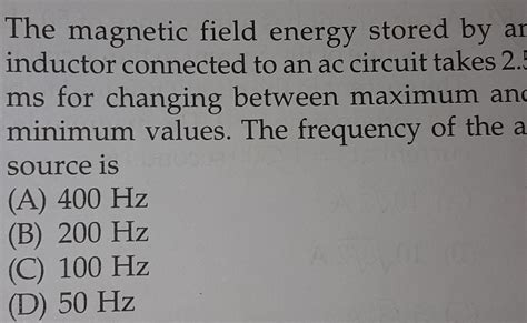 Answered The Magnetic Field Energy Stored By An Inductor Conn Physics